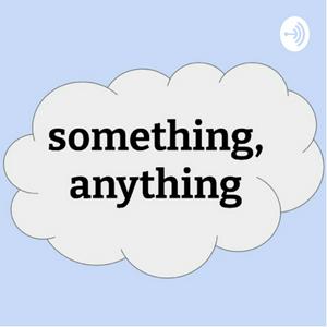 Something, Anything