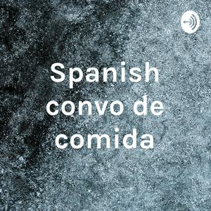 Spanish convo de comida