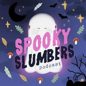 Spooky Slumbers: Sleep Stories for Spooky People