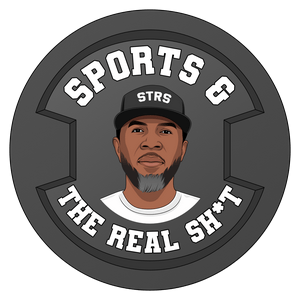 Sports & The Real Sh*t