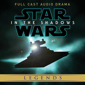 Listen to Star Wars : In the Shadows in the App