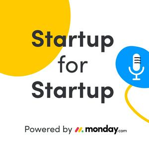 Listen to Startup for Startup in the App