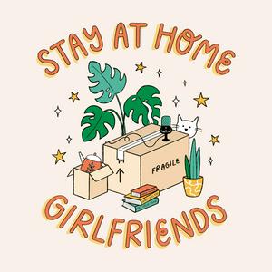 Stay at Home Girlfriends