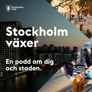 Listen to Stockholm växer in the App