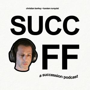 Listen to SUCC OFF (a succession podcast) in the App