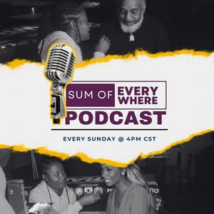 Sum of EveryWhere Podcast