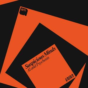 Suspicious Minds: AI and Psychosis