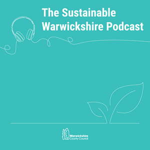 Listen to Sustainable Warwickshire in the App