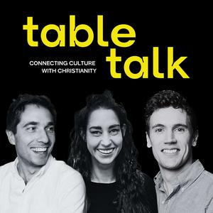 Listen to Table Talk in the App