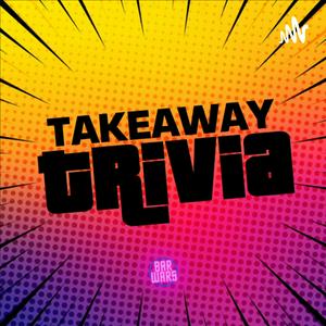 Listen to Takeaway Trivia Pub Quiz in the App