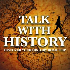 Talk With History: Discover Your History Road Trip