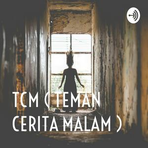TCM ( TEMAN CERITA MALAM )