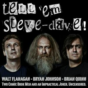 Listen to Tell Em Steve-Dave in the App