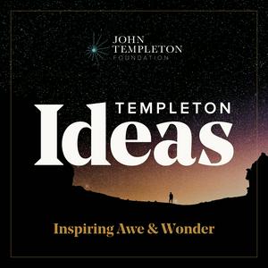 Listen to Templeton Ideas Podcast in the App