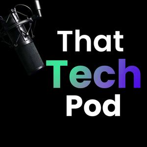 That Tech Pod