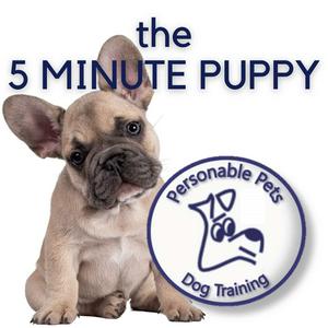 Listen to The 5 Minute Puppy by Personable Pets Dog Training in the App