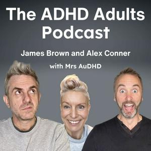 Listen to The ADHD Adults Podcast in the App