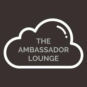 The Ambassador Lounge Podcast