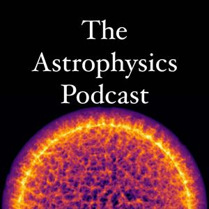 Listen to The Astrophysics Podcast in the App