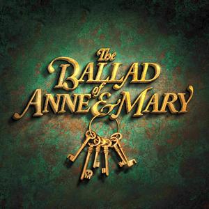 Listen to The Ballad Of Anne & Mary in the App