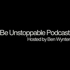 Listen to The Be Unstoppable Podcast in the App