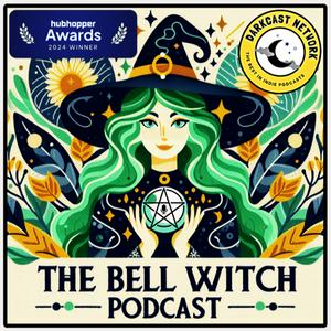 Listen to The Bell Witch Podcast in the App