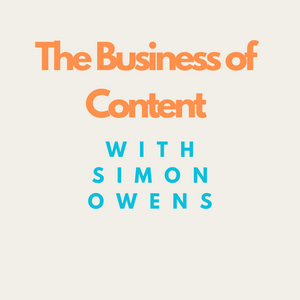 The Business of Content with Simon Owens