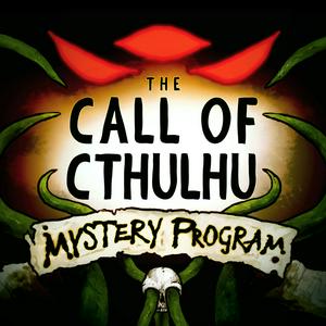 Listen to The Call of Cthulhu Mystery Program in the App