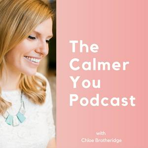 Listen to The Calmer You Podcast in the App