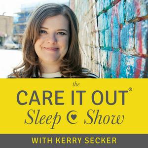 Listen to The Care It Out Sleep Show in the App