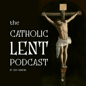 Listen to The Catholic Lent Podcast in the App