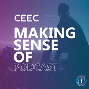 Listen to The CEEC 'Making Sense Of...' Podcast in the App