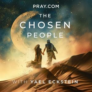 Listen to The Chosen People with Yael Eckstein in the App