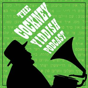 Listen to The Cockney Yiddish Podcast in the App