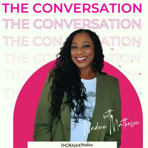 Listen to The Conversation with Nadine Matheson in the App