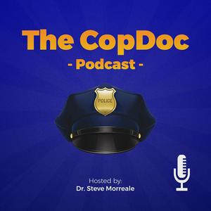 Listen to The CopDoc Podcast: Aiming for Excellence in Leadership in the App