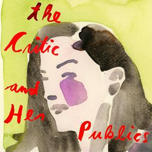 Listen to The Critic and Her Publics in the App