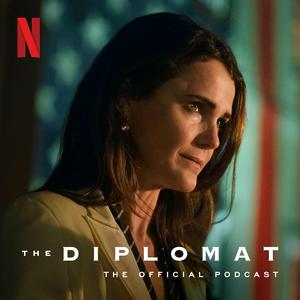 Listen to The Diplomat: The Official Podcast in the App