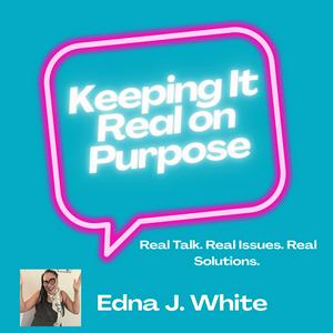 Keeping it Real on Purpose