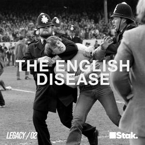 Listen to The English Disease | Legacy in the App