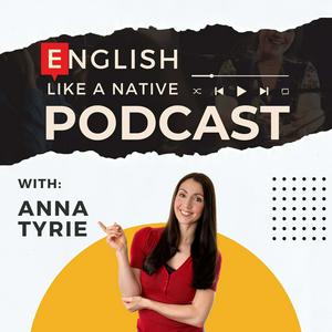 Listen to English Like A Native Podcast in the App