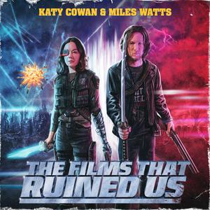 The Films That Ruined Us