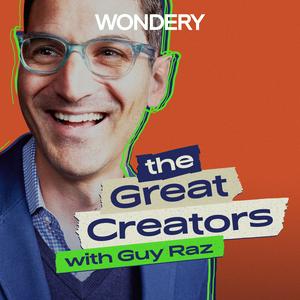 Listen to The Great Creators with Guy Raz in the App