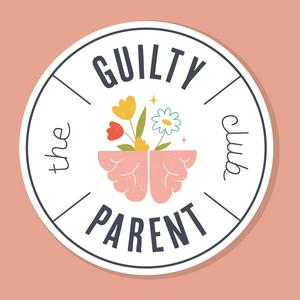 The Guilty Parent Club