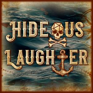 Listen to The Hideous Laughter Podcast: A Pathfinder Actual Play in the App