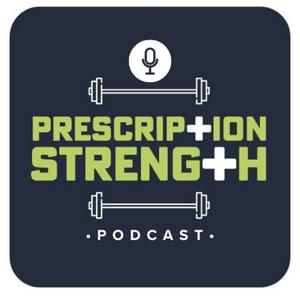 The Prescription Strength Podcast