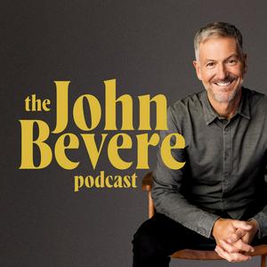 Listen to The John Bevere Podcast in the App