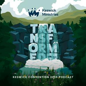 The Keswick Convention Podcast
