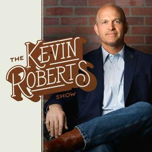 Listen to The Kevin Roberts Show in the App