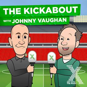 Listen to The Kickabout With Johnny Vaughan in the App